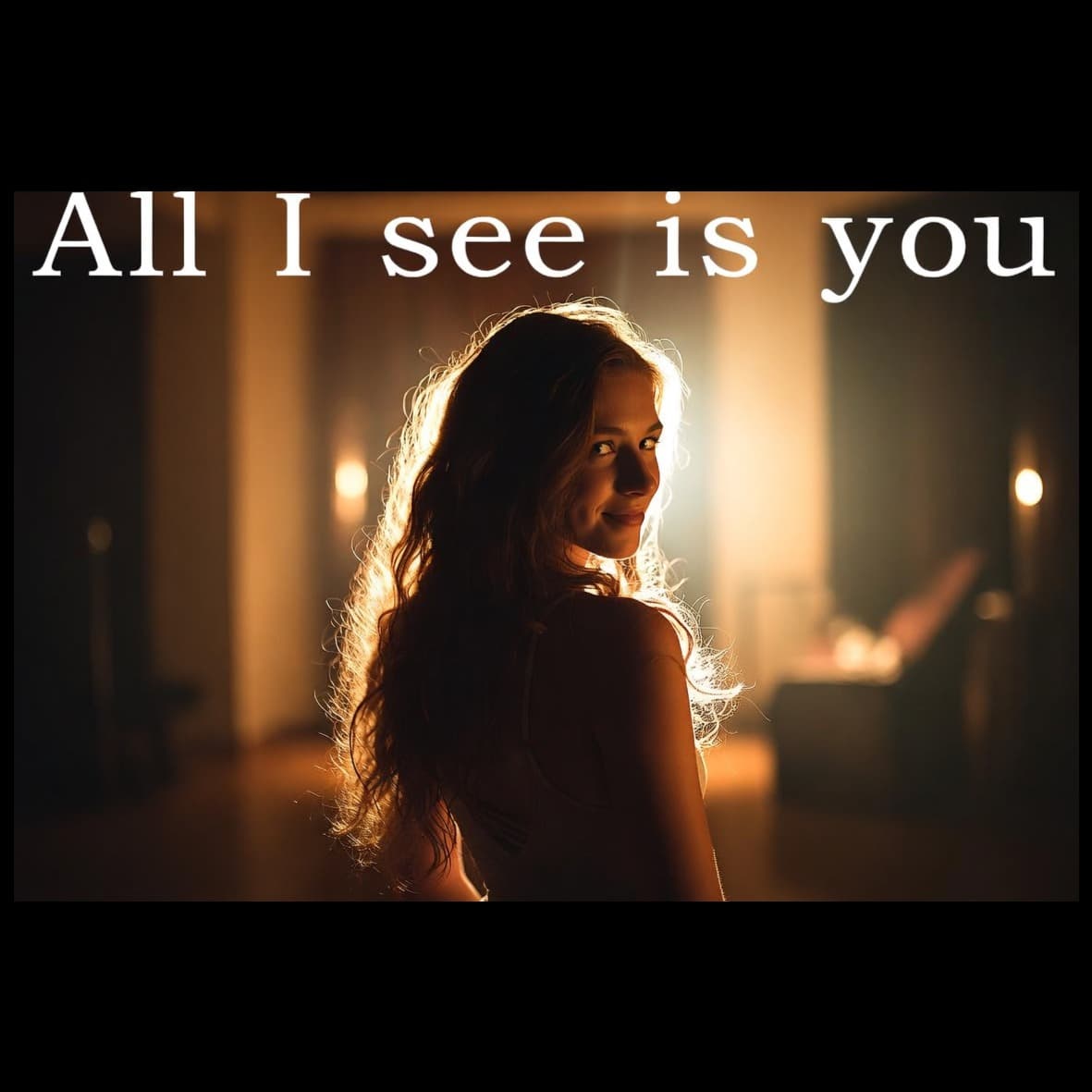 All I See Is You